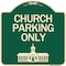 Signmission Church Parking Only Church Symbol Heavy-Gauge Aluminum Architectural Sign, 18" x 18", G-1818-24269 A-DES-G-1818-24269 - alternate 1